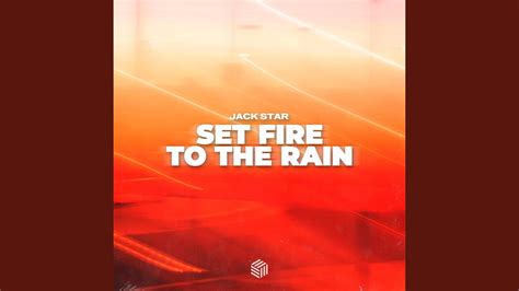Set Fire To The Rain YouTube