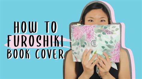 Furoshiki 01 Wrapping As Book Covers Sutai Bu Youtube