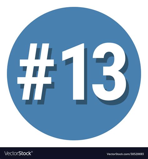 Number 13 Thirteen Symbol Sign In Circle 13th Vector Image