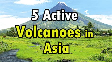 5 Active Volcanoes In Asia Youtube