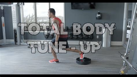 Total Body Tune Up Youtube