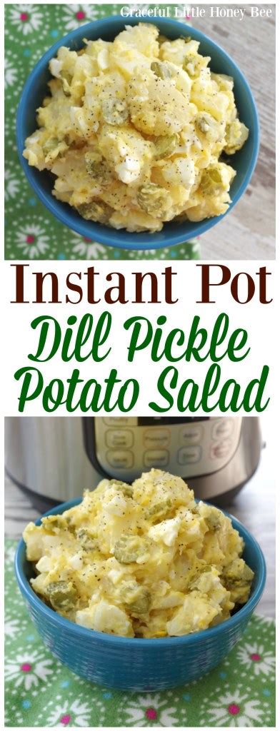 Instant Pot Dill Pickle Potato Salad Graceful Little Honey Bee