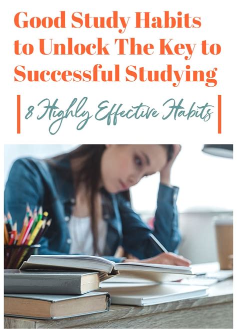 8 Good Study Habits For Students Unlock The Key To Successful Studying