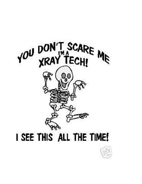 Pin By Ellen Boswell On Icancn2u Xray Tech Radiology Humor