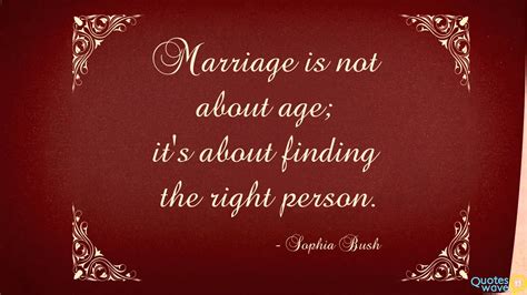 Marriage Is Not About Age Its About Finding The Right Person