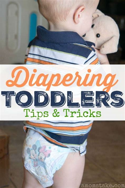 Tips And Tricks For Diapering Toddlers A Moms Take
