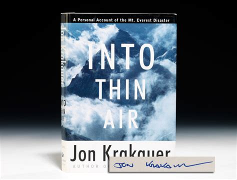 After into thin air was published, anatoli boukareev and krakauer had a public battle over the guide's actions on the summit day. Into Thin Air - First Edition - Signed - Jon Krakauer ...