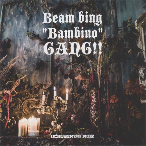 UCHUSENTAI NOIZ Beam Bing Bambino Gang 2018 CD Discogs