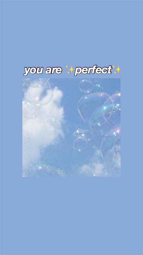 You Are Perfect Blue Aesthetic Aesthetic Wallpapers Iphone Wallpaper
