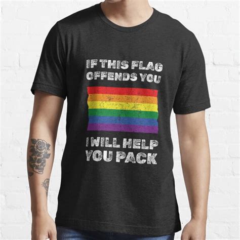 If This Flag Offends You I Will Help You Pack Gay Lgbt Pride T Shirt