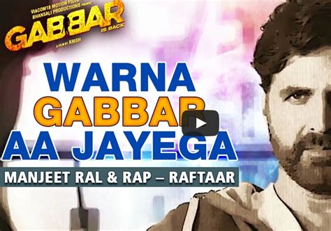 Akshay Kumars Movie Gabbar Is Back Song Warna Gabbar Aa Jayega