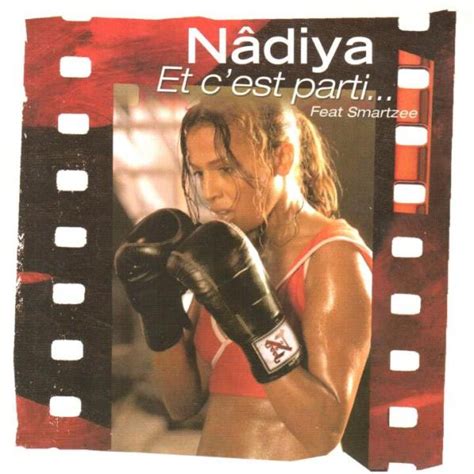 Nâdiya Feat Smartzee Et Cest Parti 2004 Cd Discogs