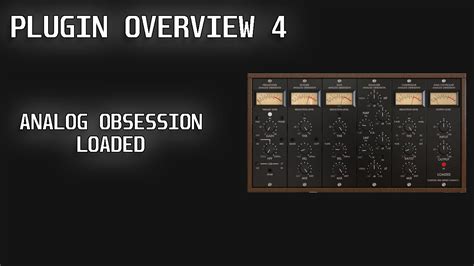 Plugin Overview Loaded By Analog Obsession The Best Free Plugin