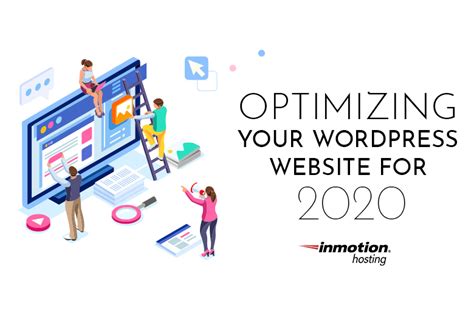 Optimizing Your Wordpress Website For 2020 Inmotion Hosting Blog