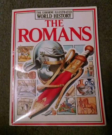 The Romans Usborne Illustrated World History World History History