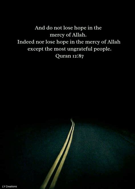 And Do Not Lose Hope In Mercy Of Allah Swt Alhumdulillah For Islam