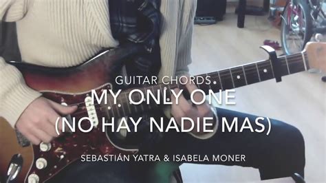 My Only One Sebastián Yatra Isabela Moner Guitar Youtube