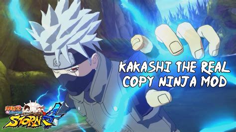Naruto Shippuden Ultimate Ninja Storm Kakashi The Real Copy Ninja Mod Showcase Youtube