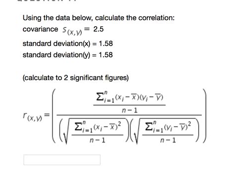 Correlation defines how a change in one variable will impact the other, while covariance defines how two items vary together. Using the data below, calculate the correlation: | Chegg.com