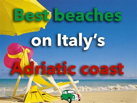 The Best Beaches On Italys Adriatic Coast