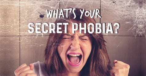 Whats Your Secret Phobia