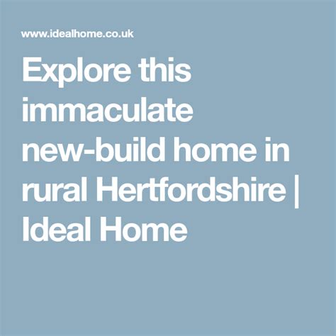 Explore This Immaculate New Build Home In Rural Hertfordshire Ideal