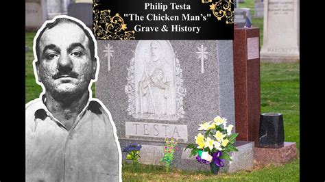 Philip Testas Grave And Story The Chicken Man Video Youtube