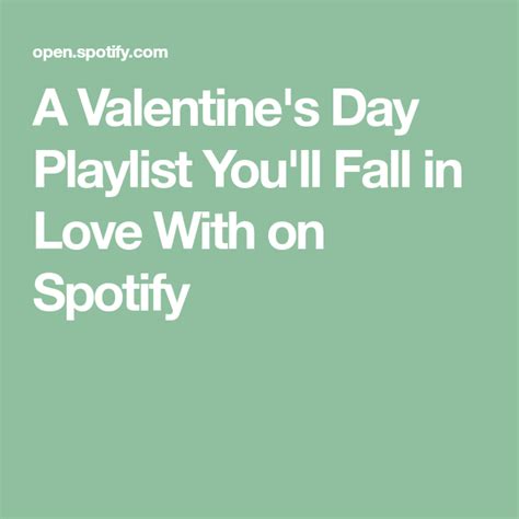 A Valentines Day Playlist Youll Fall In Love With On Spotify