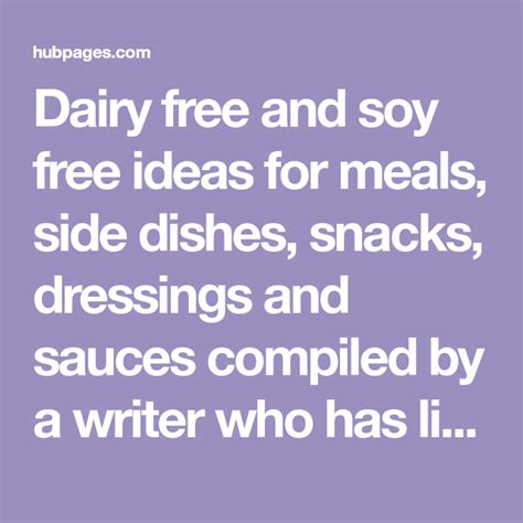 Dairy Free And Soy Free Ideas For Meals Side Dishes Snacks Dressings