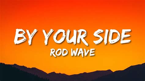 Rod Wave By Your Side Lyrics YouTube