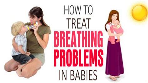 6 Ways To Treat Breathing Problems In Babies Youtube