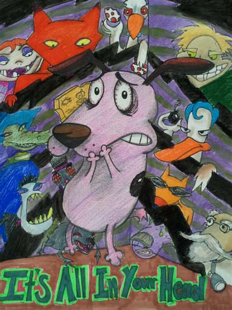 Courage The Cowardly Dog Its All In Your Head By Elementixtaurus On