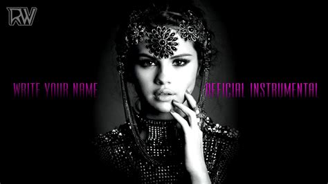 Write Your Name Selena Gomez Official Instrumental Youtube