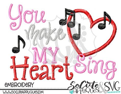 You Make My Heart Sing Valentines Day Embroidery Design Etsy
