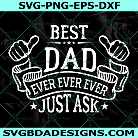 Best Dad Ever Svg Fathers Day Svg Dad Svg Fathers Day Svg They Call Me