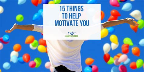 Motivation Monday 15 Things To Help Motivate You Career Sherpa