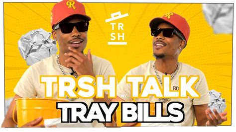 What Sex Really Should Be Like With Tray Bills Trsh Talk Yt Youtube