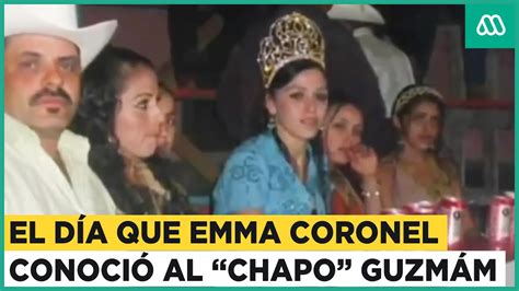El D A Que Emma Coronel Conoci Al Chapo Guzm N Youtube