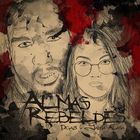 Almas Rebeldes Single By DigaØ Spotify