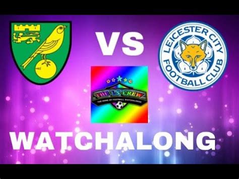 Report and free match highlights as leicester go four games without a win in the premier league. NORWICH CITY vs LEICESTER CITY- Live Football Watchalong ...