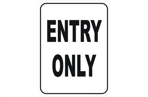 Entry Only In1624 National Safety Signs