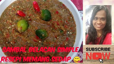 Siap untuk dimakan dengan nasi putih panas dan ulaman. Resepi sambal belacan simple and sedap 😋 - YouTube
