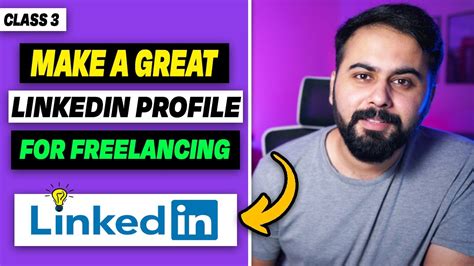 How To Make Great Linkedin Profile As A Freelancer Linkedin Profile