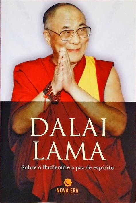 Dalai Lama Sobre O Budismo E A Paz De Esp Rito Dalai Lama Tra A My