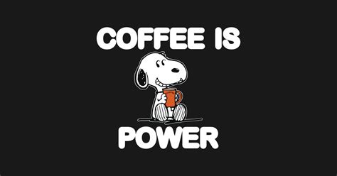 Snoopy Coffee Ts Coffee Is Power Snoopy Coffee Ts T Shirt
