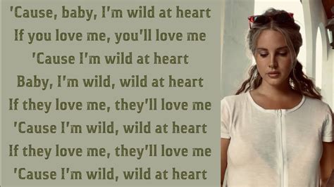 Lana Del Rey ~ Wild At Heart ~ Lyrics Youtube