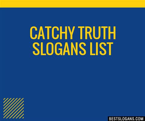 100 Catchy Truth Slogans 2024 Generator Phrases And Taglines