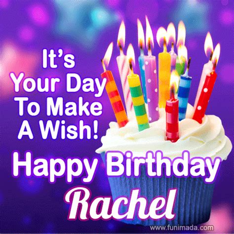 Its Your Day To Make A Wish Happy Birthday Rachel