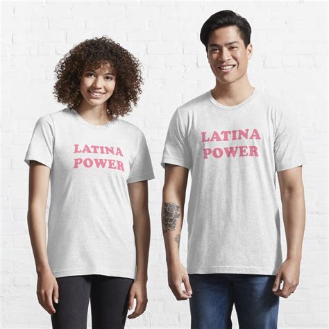 latina power hispanic pride chicana t shirt for sale by justlivinlife redbubble mexican t