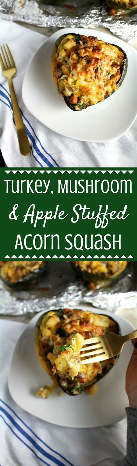 Turkey Mushroom Apple Stuffed Acorn Squash Recipe Healthy Squash